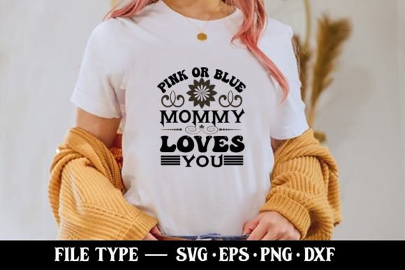 Pink or Blue Mommy Loves You - Pregnancy