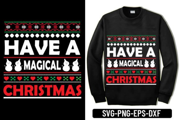 Ugly Sweater -Have a Magical Christmas.